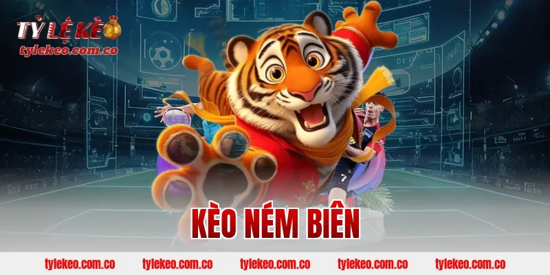 kèo ném biên