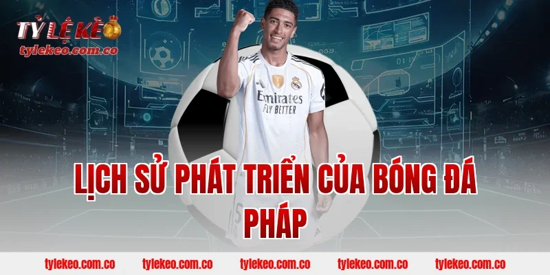 Lịch sử phát triển của bóng đá Pháp