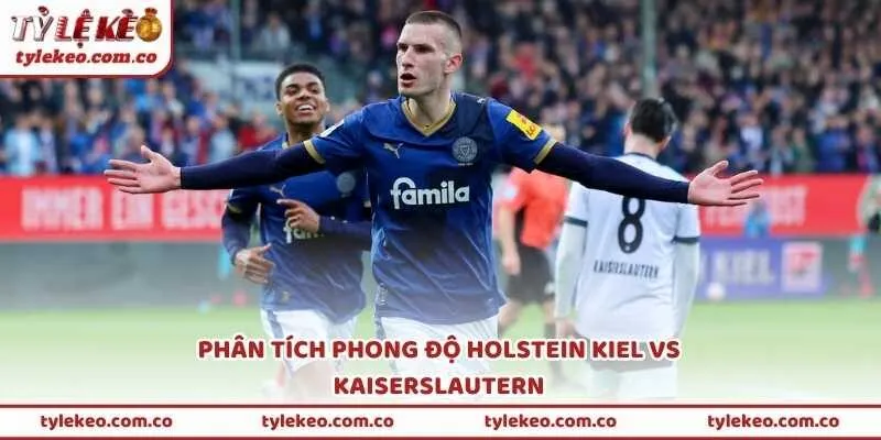 Phân tích phong độ Holstein Kiel vs Kaiserslautern