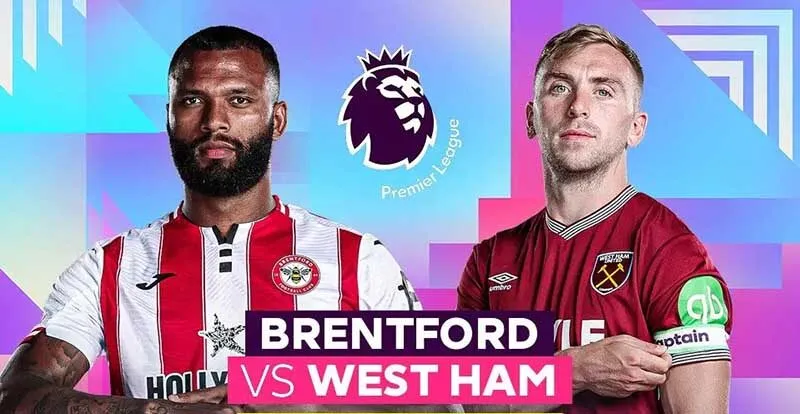 Phân tích dữ liệu chuyên sâu Brentford vs West Ham